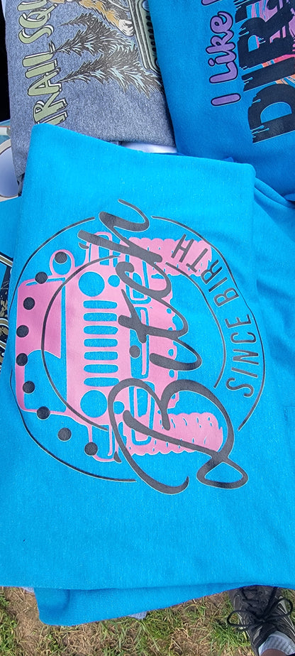 Bitch since birth jeep